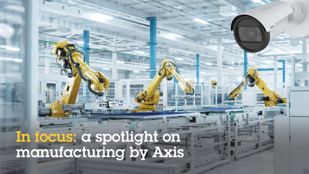 Manufacturers shift video data into operations Manufacturers shift video data into operations